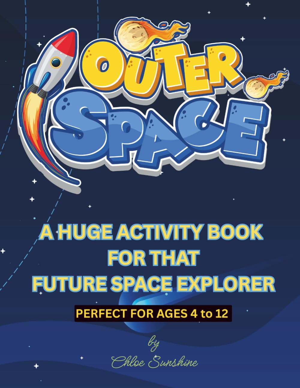 OUTER SPACE: A HUGE ACTIVITY BOOK FOR THAT FUTURE SPACE EXPLORER