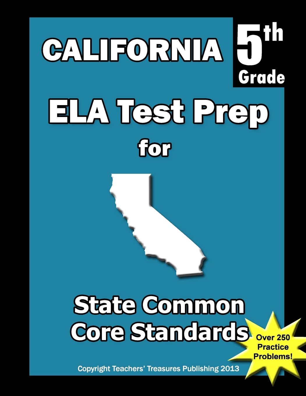 California 5th Grade ELA Test Prep: Common Core Learning Standards