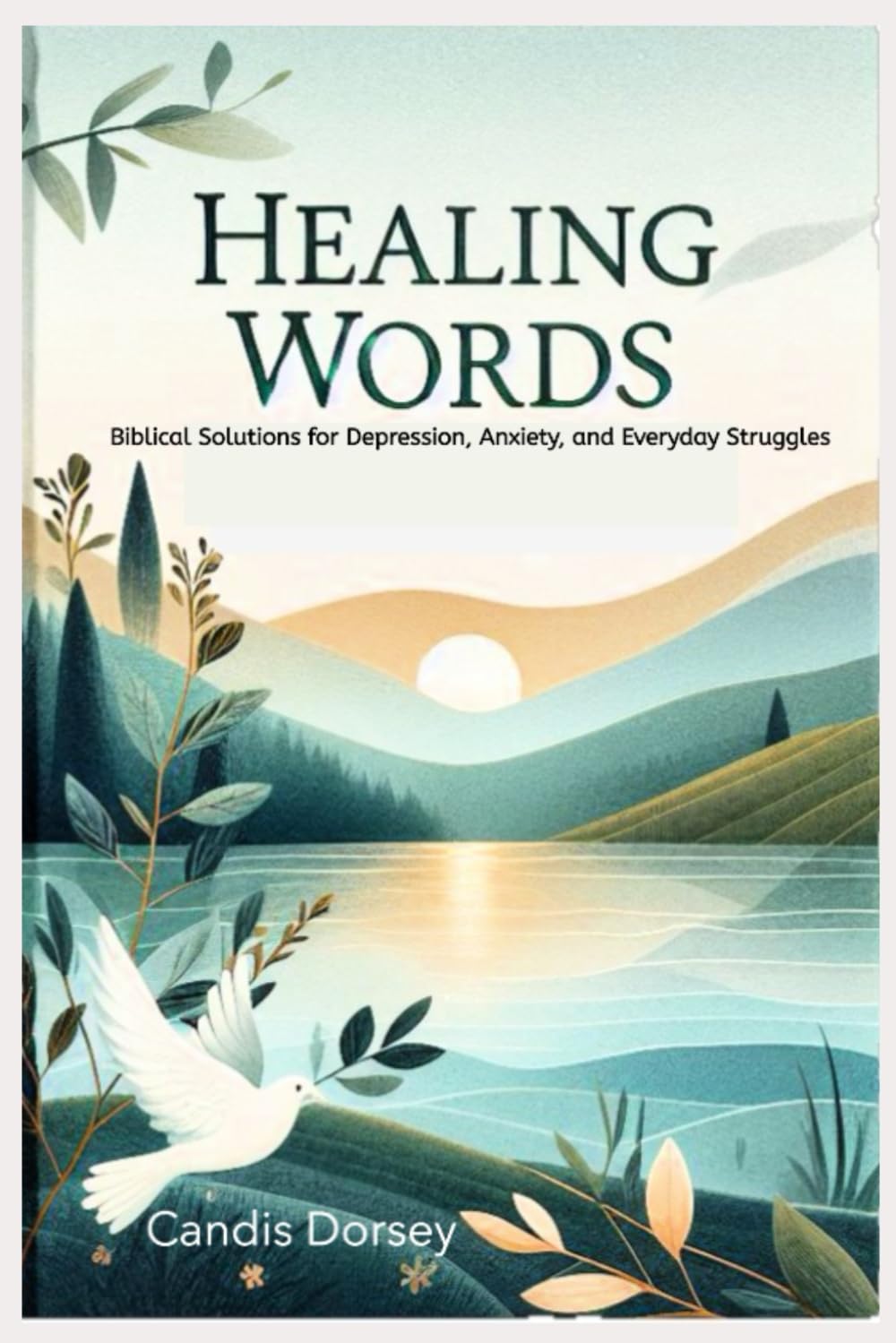 Healing Words: Biblical Solutions for Depression, Anxiety, and Everyday Struggles