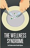 The Wellness Syndrome cover