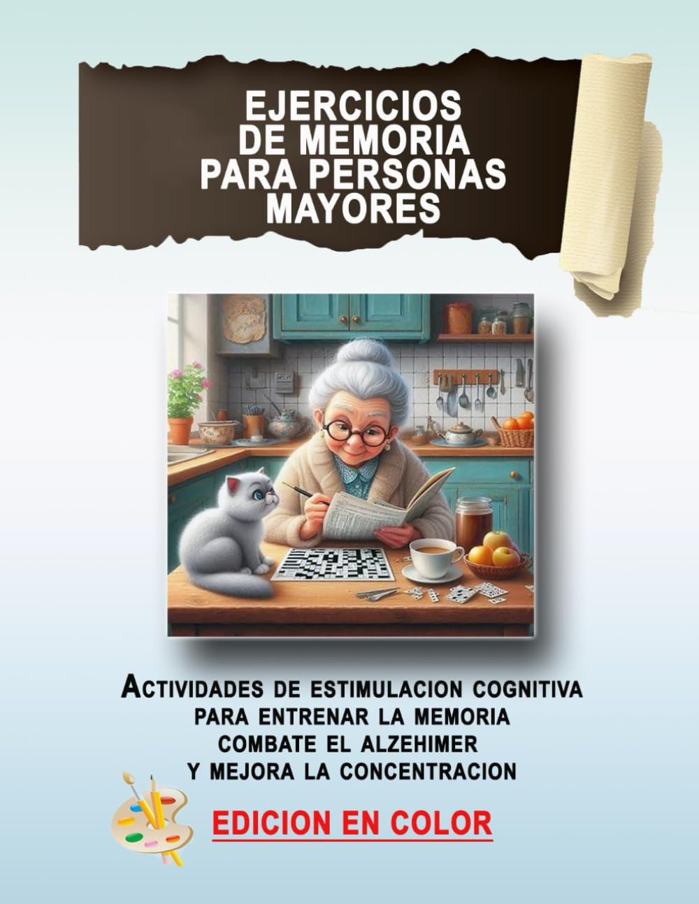 Ejercicios de memoria para personas mayores - Actividades de estimulación cognitiva para entrenar tu memoria combatir el alzheimer y mejorar la concentración