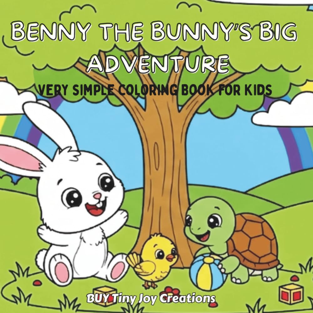 BENNY THE BUNNY’S BIG ADVENTURE: Very simple coloring Book for Kids