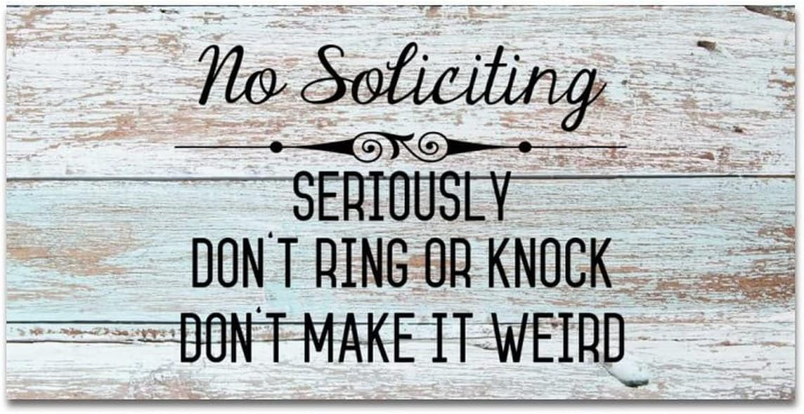 No Soliciting Seriously Don't Ring Doorbell Wooden Sign 12X6 Inch - Home Decor for Privacy Seekers, Funny Anti-Solicitation Art