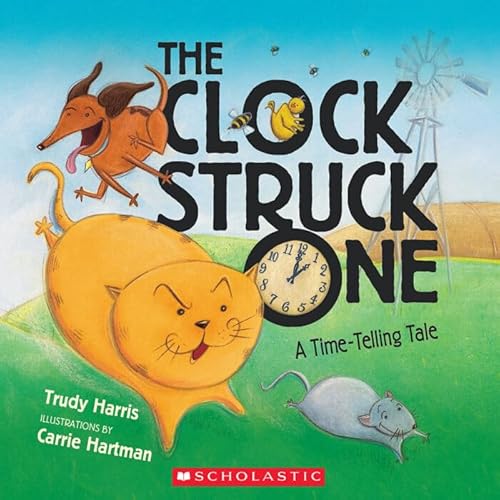 The Clock Struck One a Time-telling Tale 0545315220 Book Cover