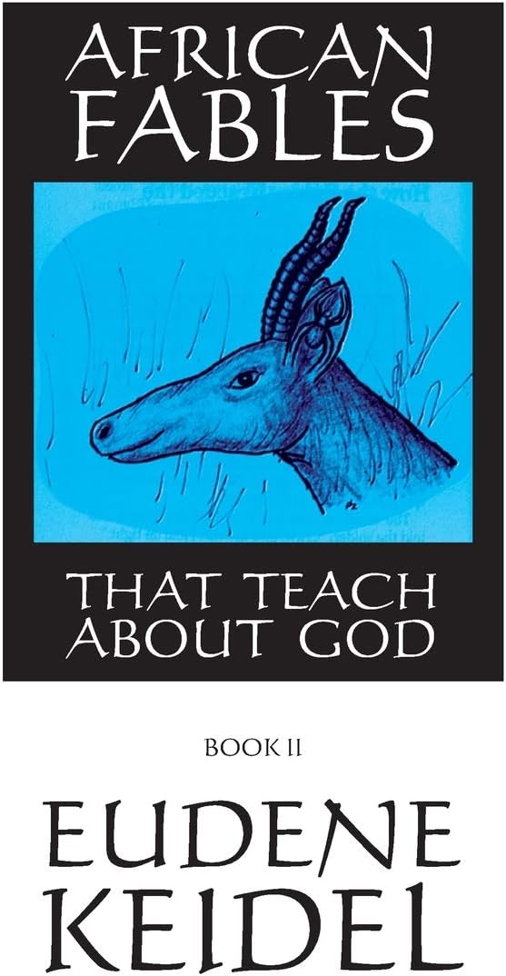 African Fables, Book II: That Teach about God