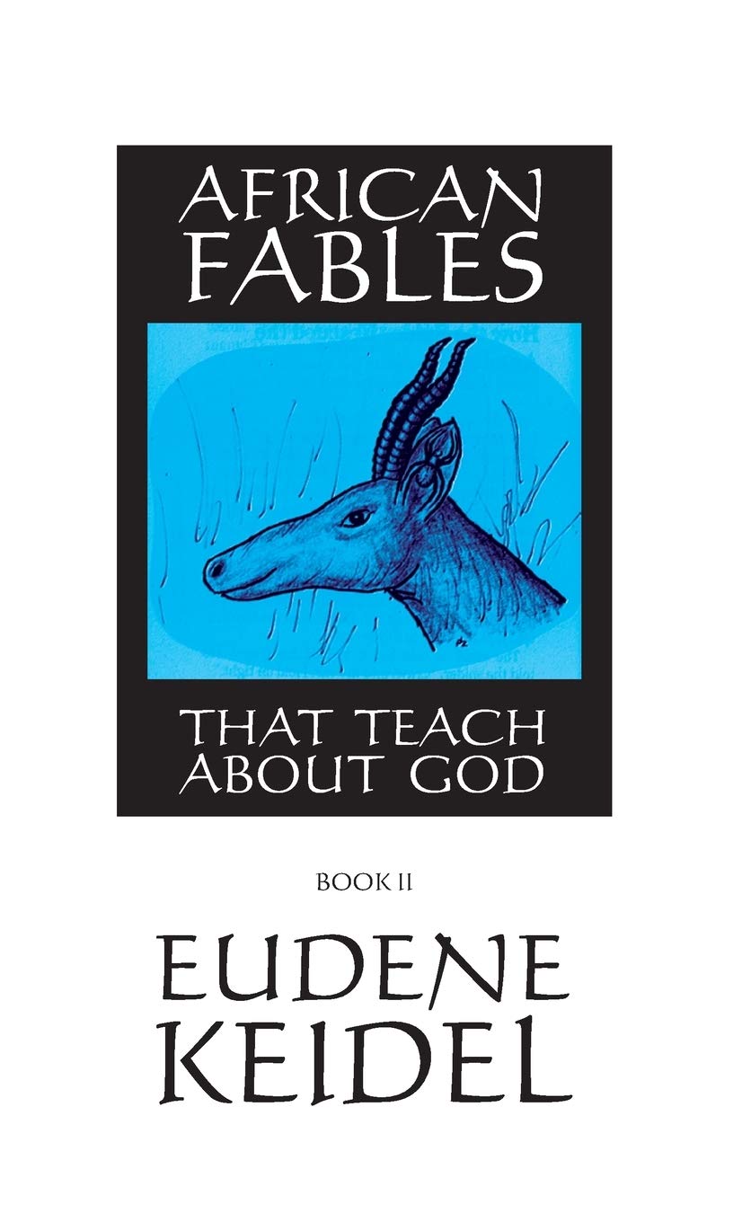 African Fables, Book II: That Teach about God