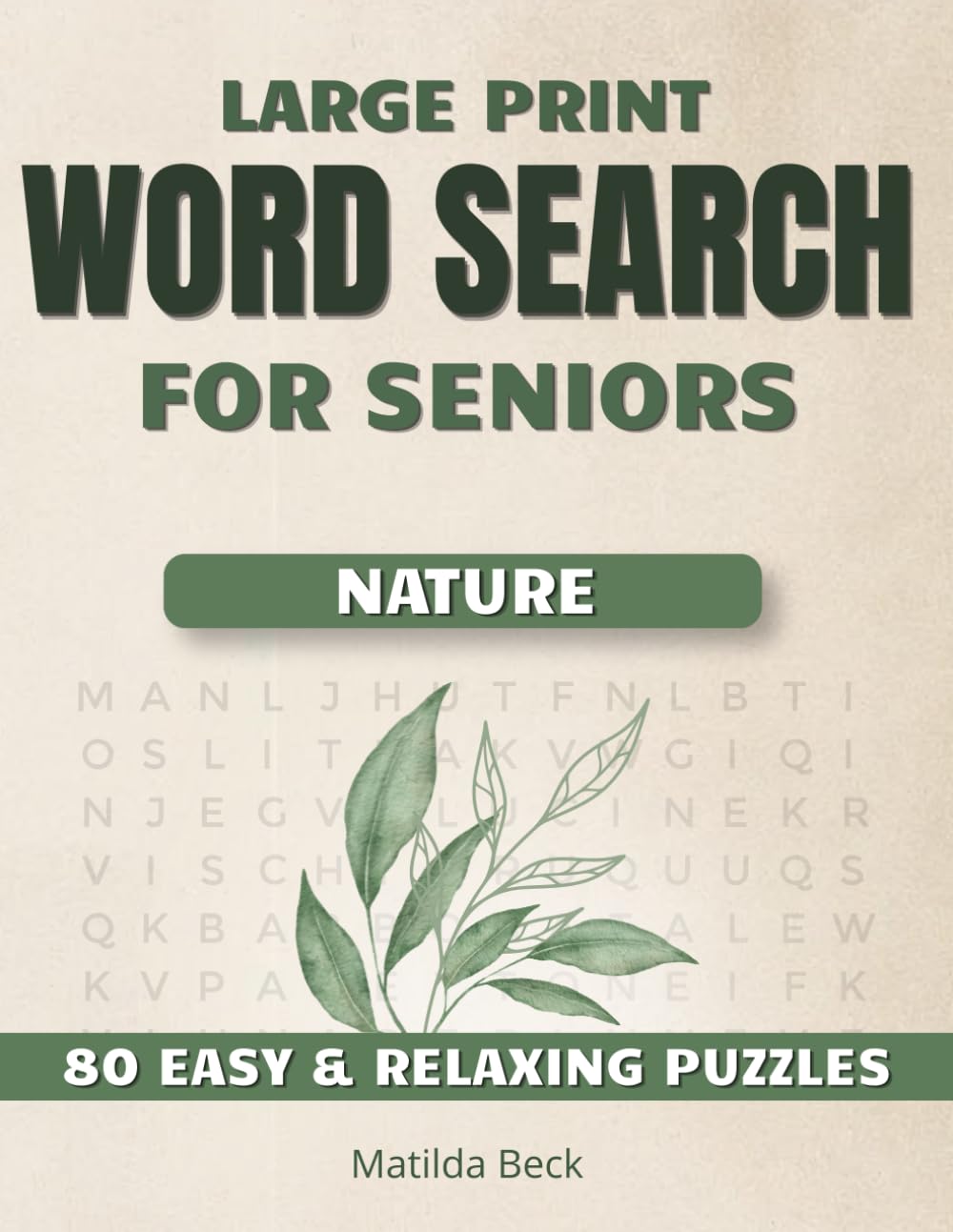 Nature Word Search for Seniors: Easy and Relaxing Puzzles with Large Print (Large Print Word Search for Seniors)