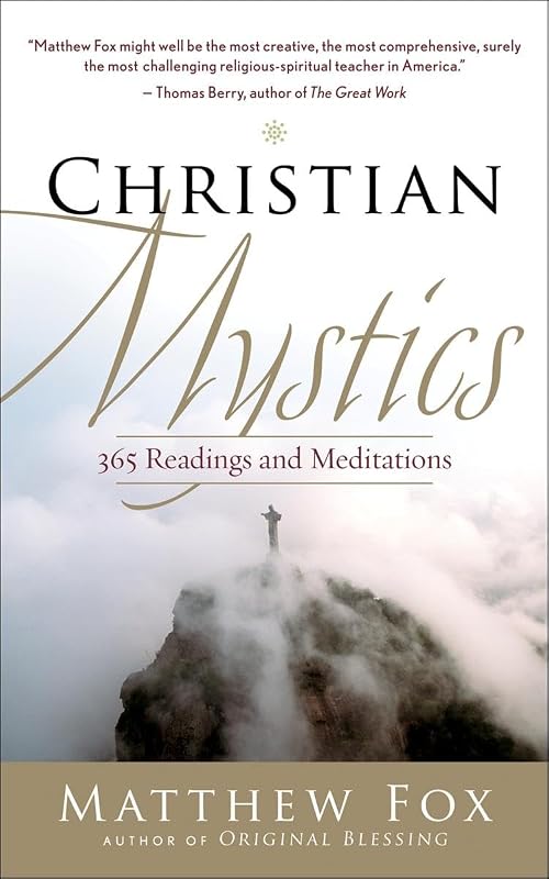 Christian Mystics: 365 Readings and Meditations