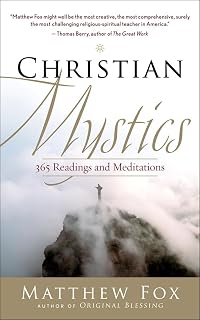 Christian Mystics: 365 Readings and Meditations