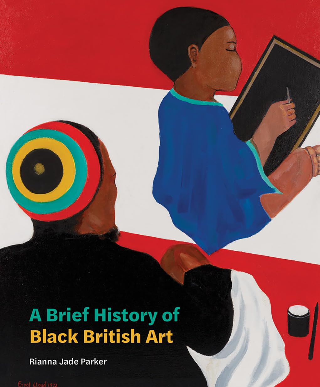 A Brief History of Black British Art (Brief Histories)