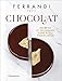FERRANDI Paris - Chocolat: Recettes et techniques d'une École d'excellence