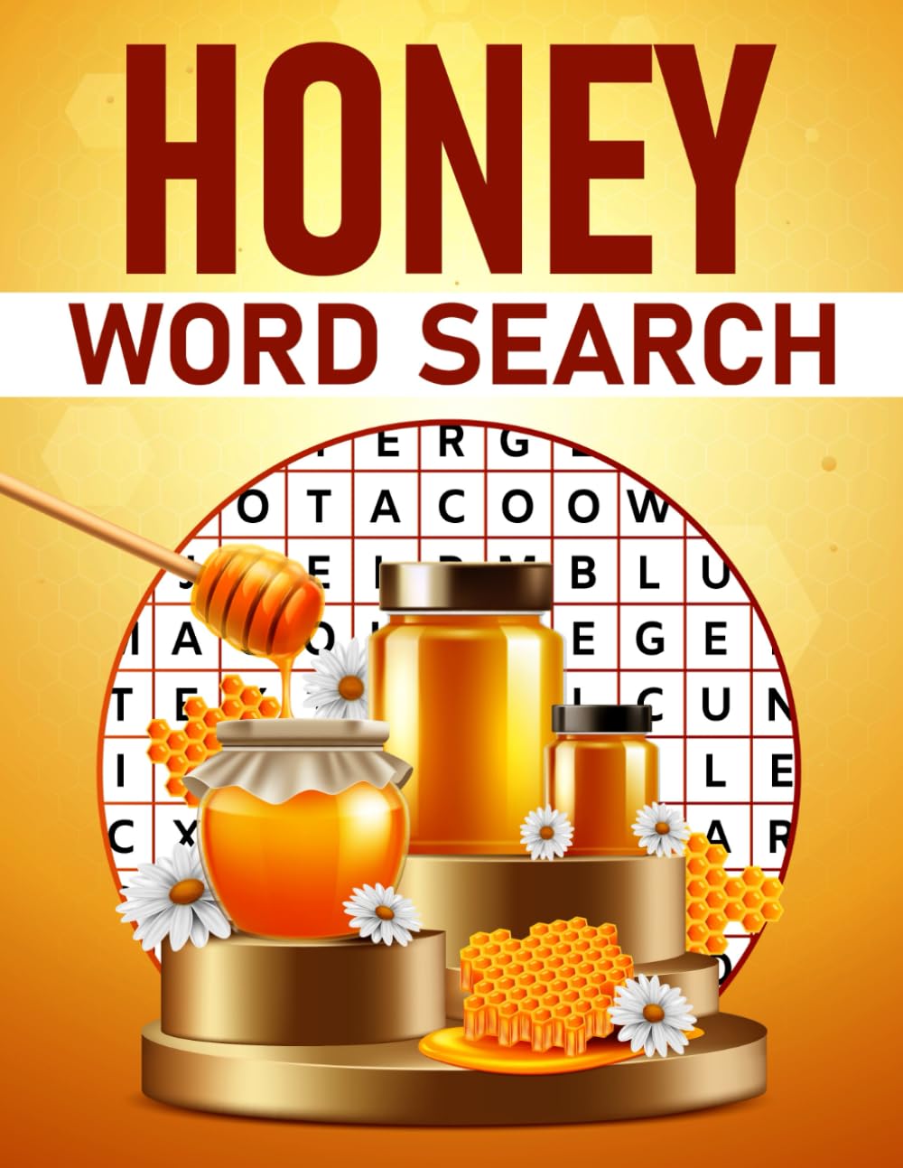 Honey word search: A Puzzle Book with Honey Related Terms