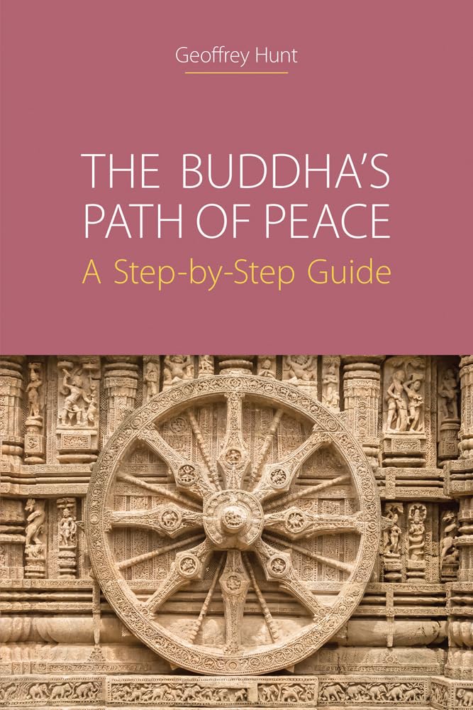 The Buddha's Path of Peace: A Step-By-Step Guide