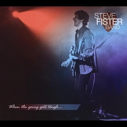When The Going Gets Tough By Steve Fister Band On Amazon Music Amazon Com amazon com