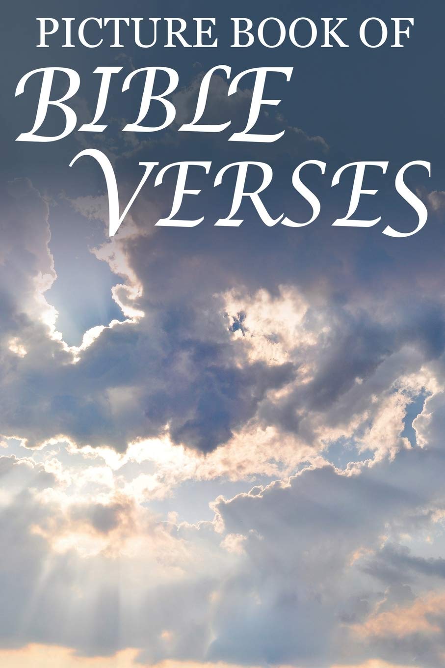 Picture Book of Bible Verses: For Seniors with Dementia [Large Print Bible Verse Picture Books]: 5 (Religious Activities for Seniors with Dementia)