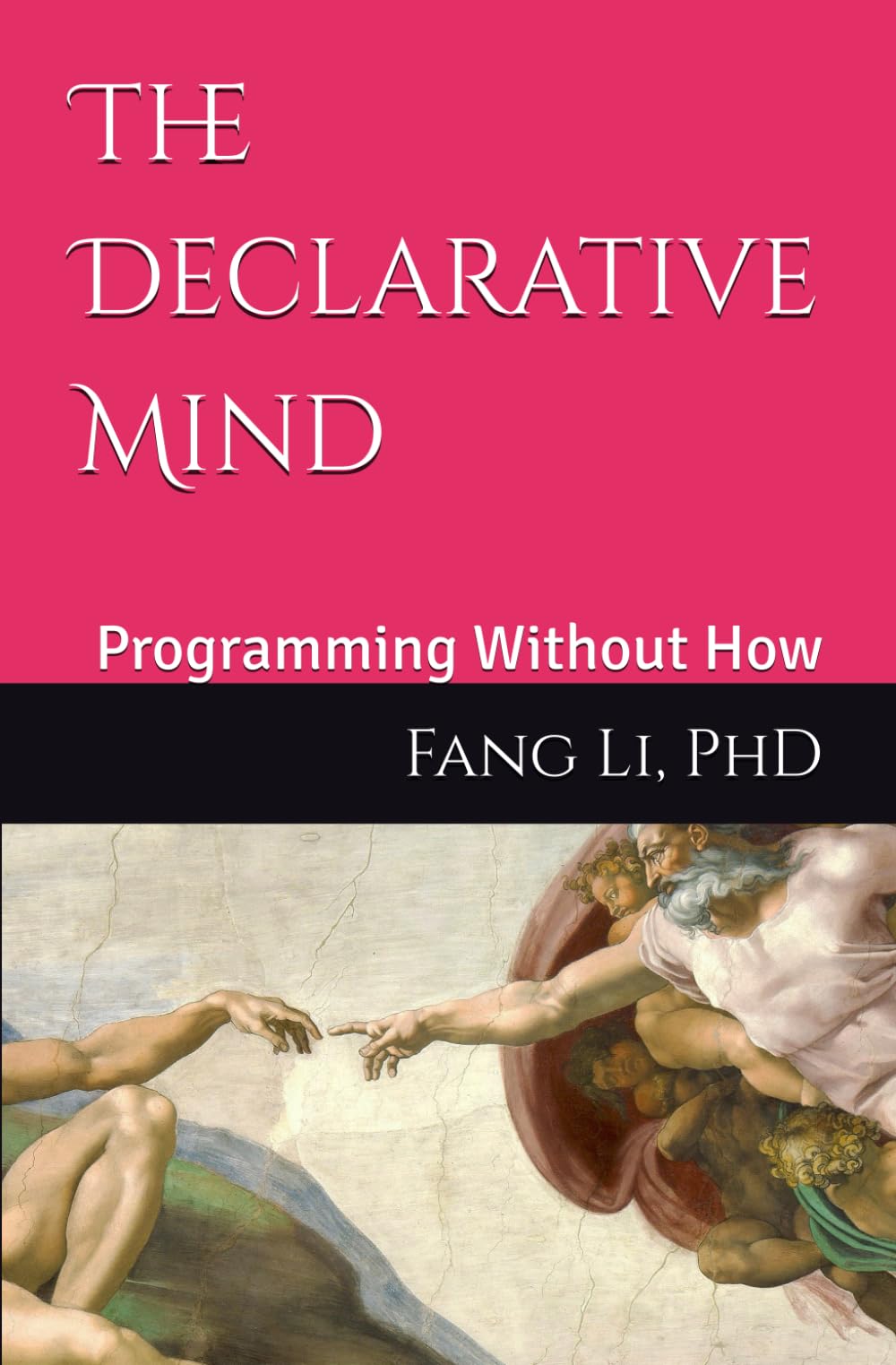The Declarative Mind: Programming Without How