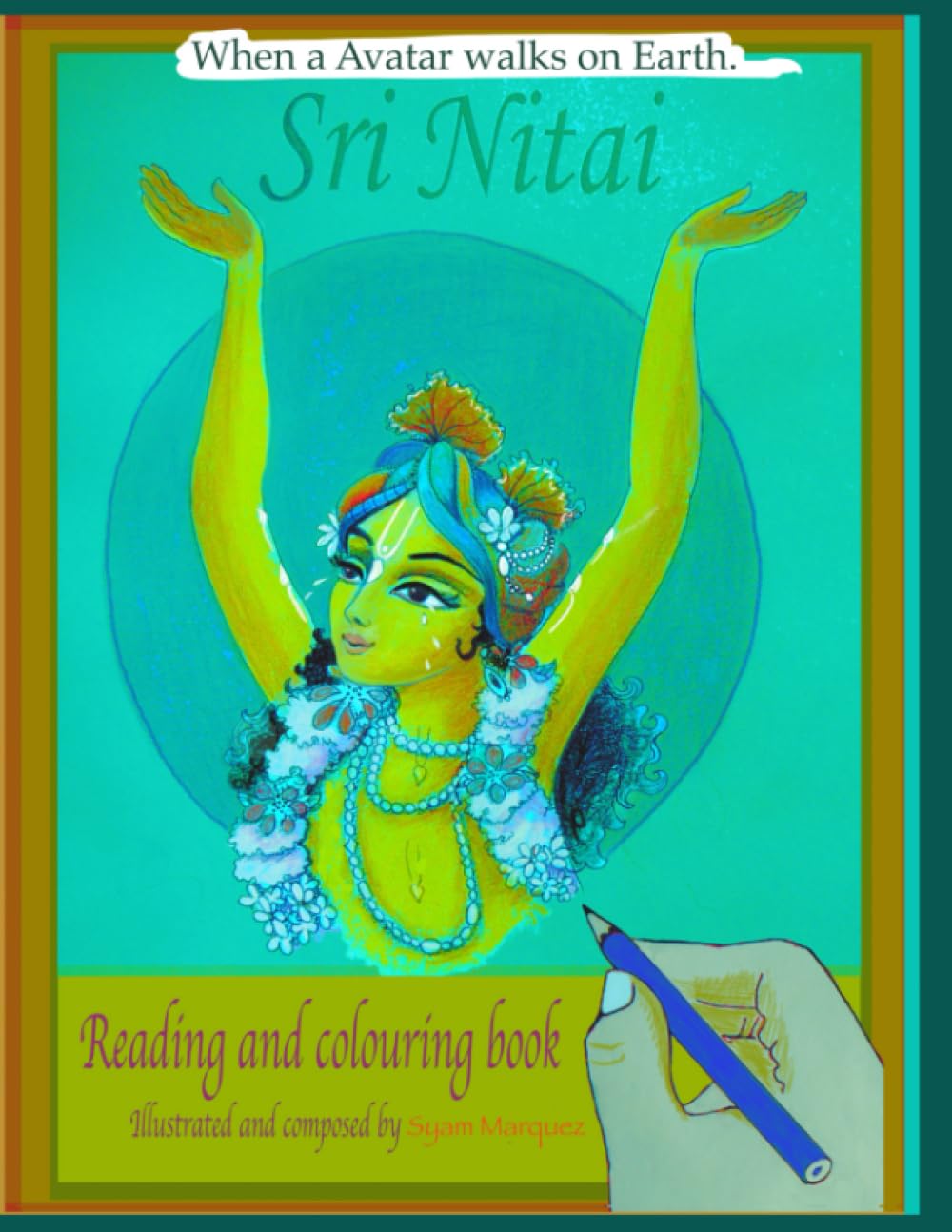 Sri Nitai: When an Avatar walks on earth