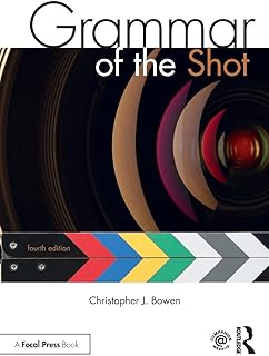 Grammar of the Shot: Fourth Edition