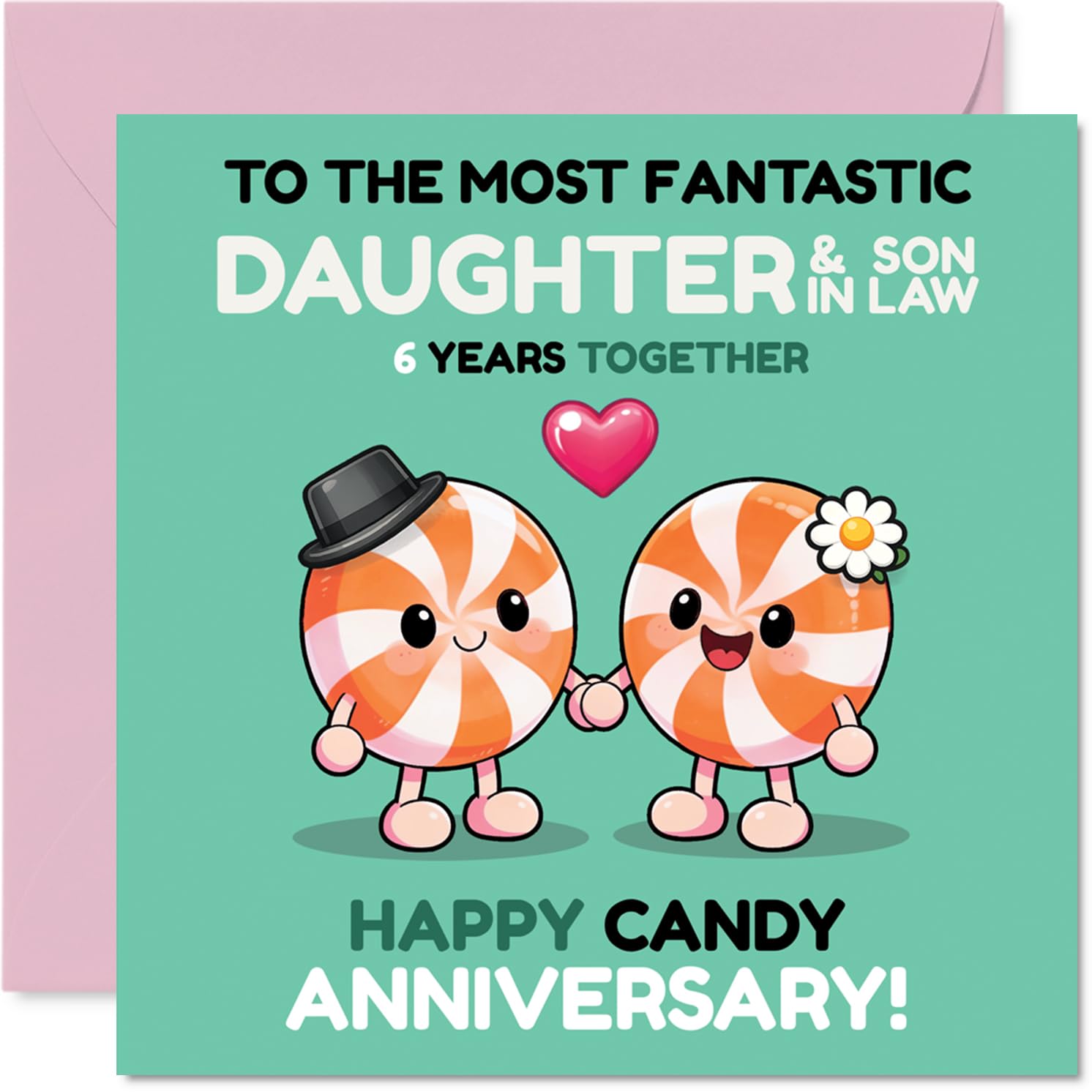 Playful 6th Anniversary Card for Daughter & Son in Law - Brighten Their Special Day - Cute Peppermint Candy Couple with Hearts - 145mm Square, Envelope Included