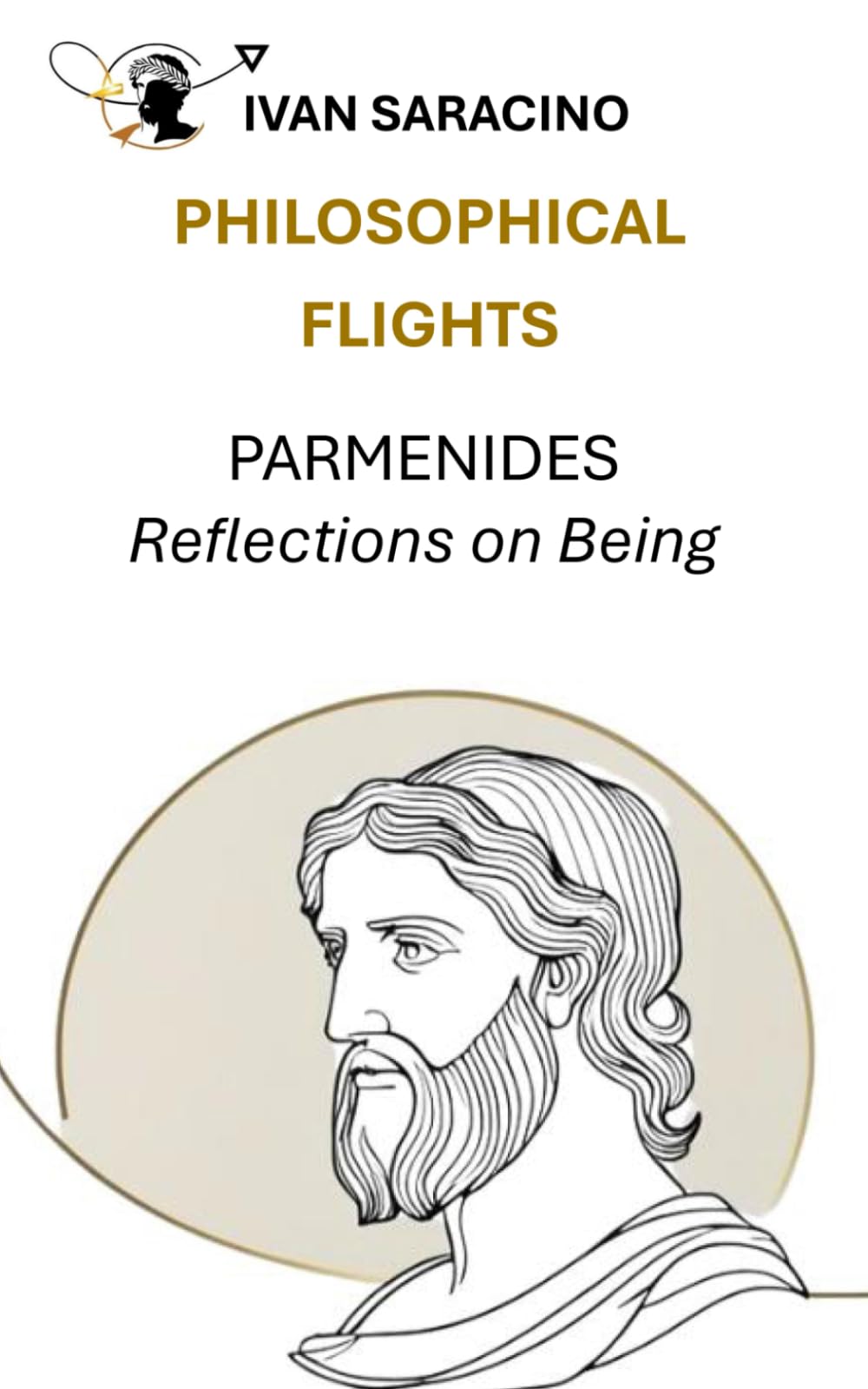 Parmenides, Reflections on Being (Philosophical Flights)