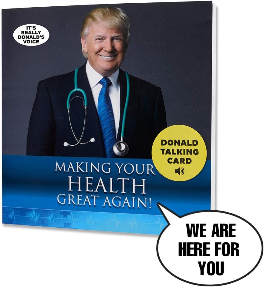 Talking Trump Get Well Card - Wishes a Speedy Recovery in Donald Trump's REAL Voice - Give Someone a Personal Get Well Greeting From The President Of The United States -Includes Envelope