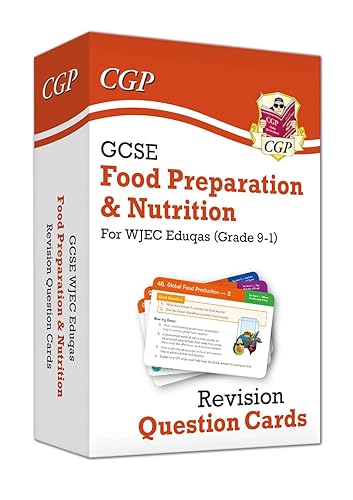 GCSE Food Preparation &amp; Nutrition WJEC Eduqas Revision Question Cards (CGP WJEC Eduqas GCSE Food Prep)