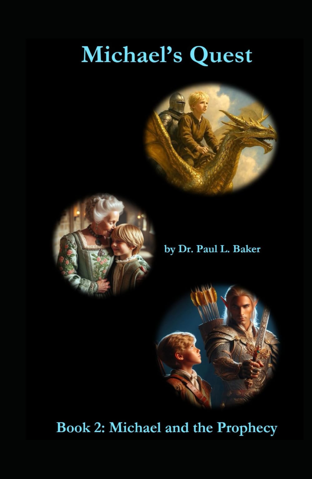Michael's Quest: Book 2: Michael and the Prophecy