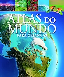 Atlas do Mundo Para Crianças