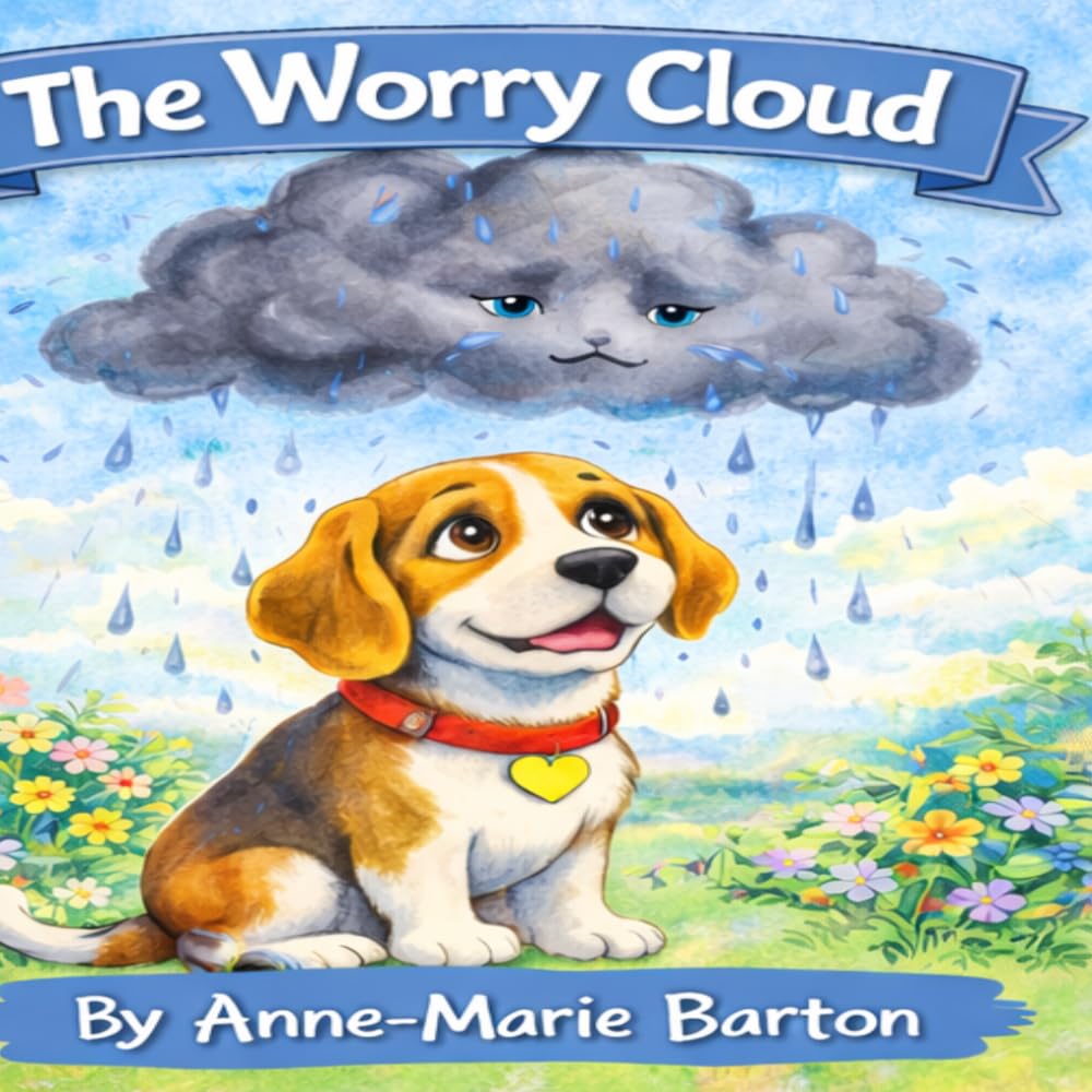The Worry Cloud (Benji the Beagle's Big Feelings)