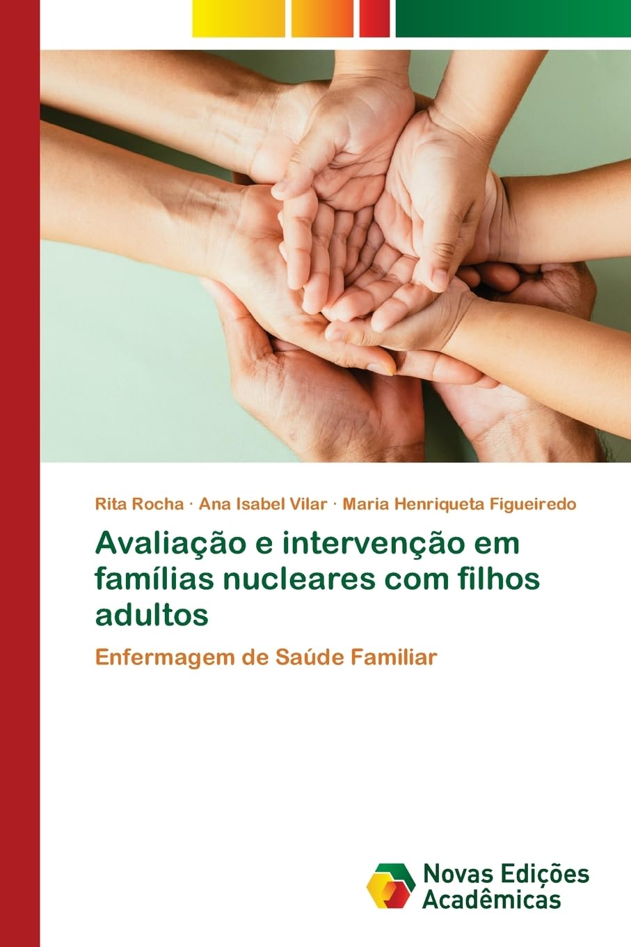 Avaliação e intervenção em famílias nucleares com filhos adultos: Enfermagem de Saúde Familiar