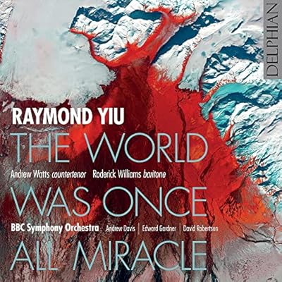 Raymond Yiu: The World Was Once All Miracle
