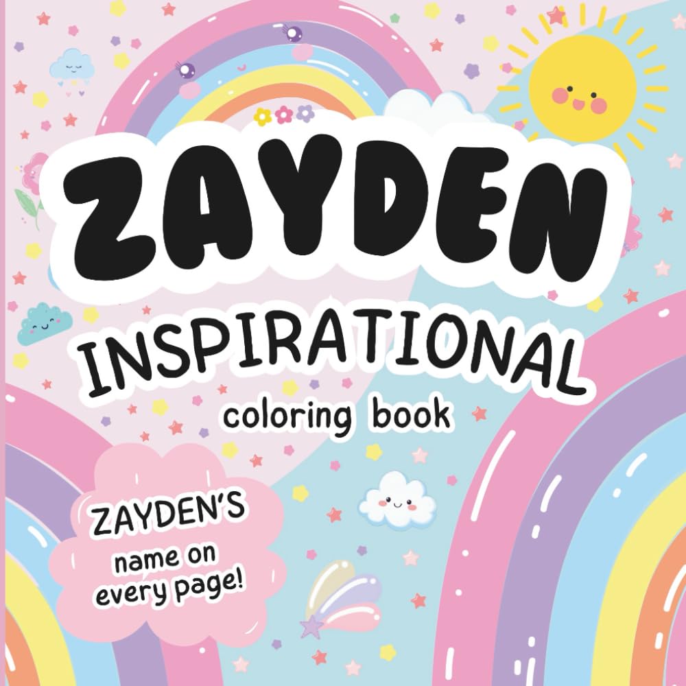 Zayden Inspirational Coloring Book: Personalized Just for Zayden – Zayden's Name Appears on Every Coloring Page