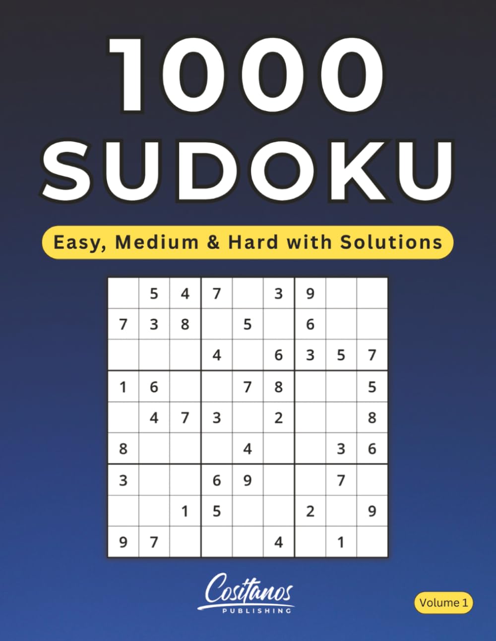 1000 Sudoku: Easy, Medium & Hard with Solutions (Volume 1)
