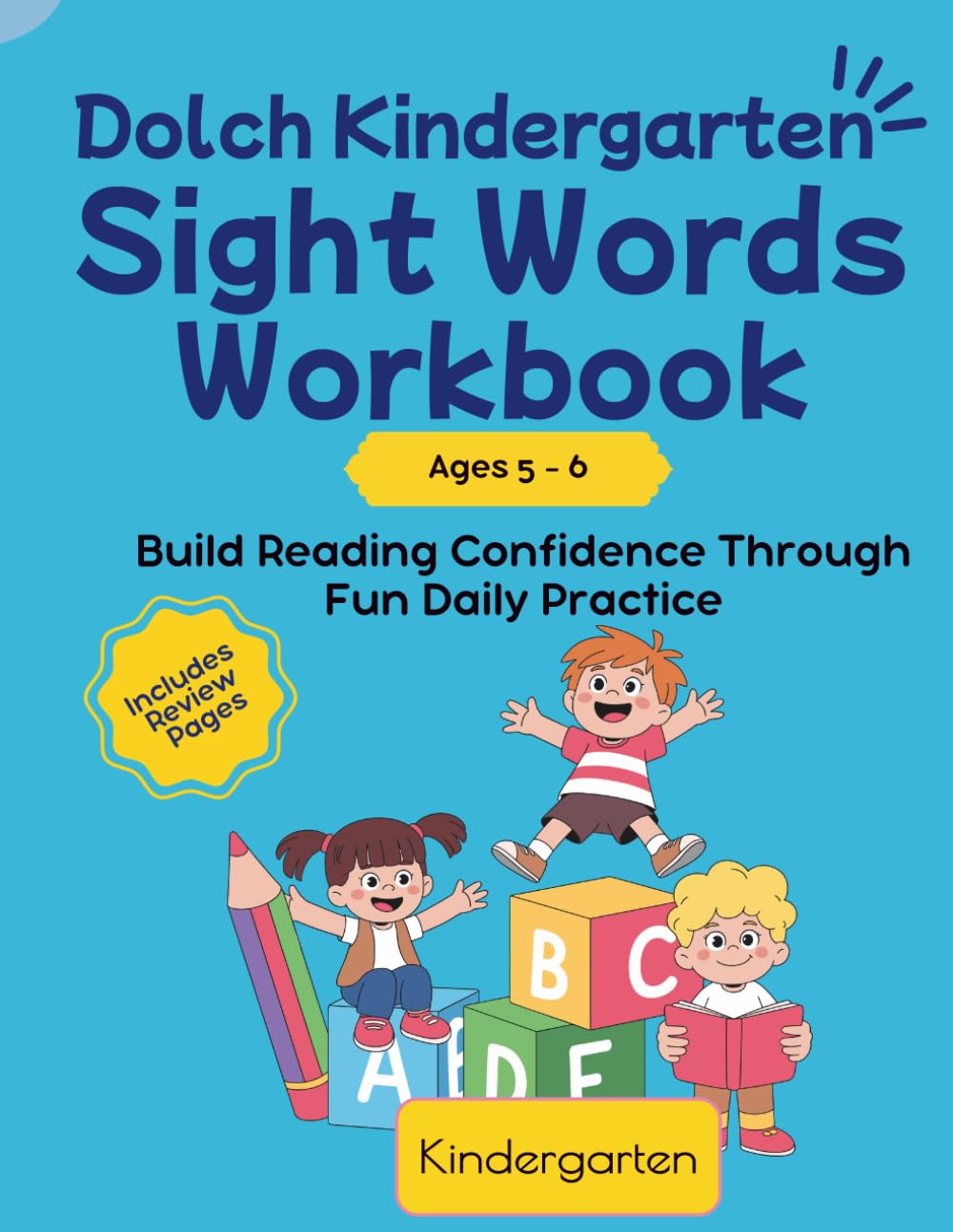 Dolch Kindergarten Sight Words Workbook: Color, Trace, Read & Circle All 52 Dolch Kindergarten Sight Words