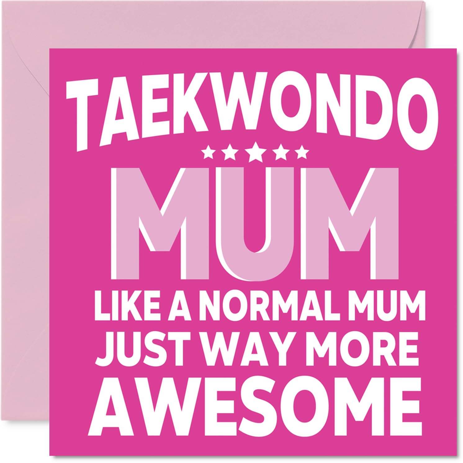 Taekwondo Birthday Card for Mum - Awesome Mum Sports - Happy Birthday Card for Women, 145mm Female Mother's Day Greeting Cards