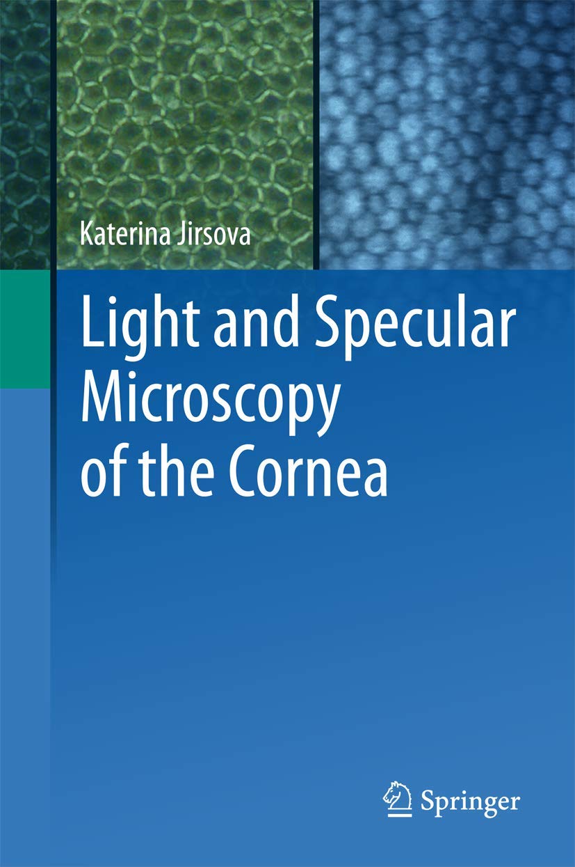 Light and Specular Microscopy of the Cornea 9783319488431 Medicine