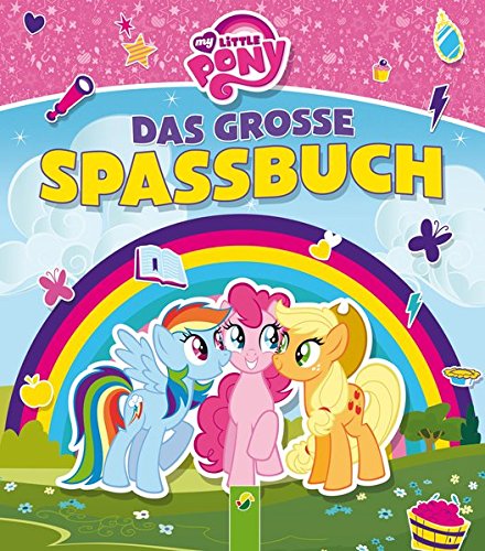 My Little Pony - Das große Spaßbuch