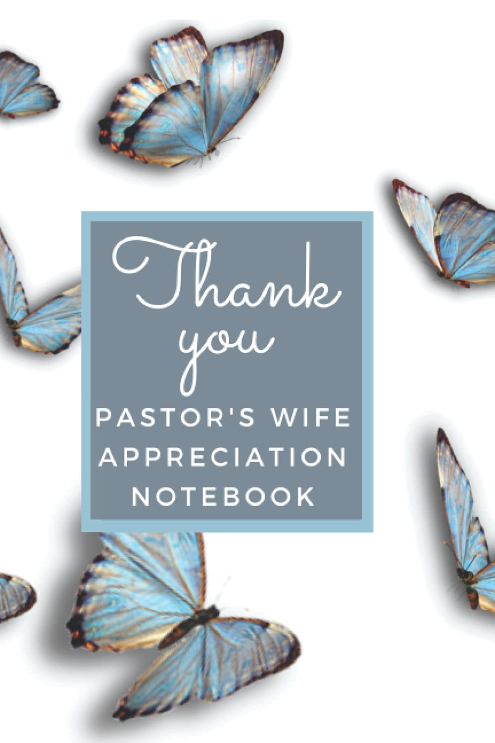 Pastor's Wife Appreciation Notebook: A Special Gift for a Wonderful Woman