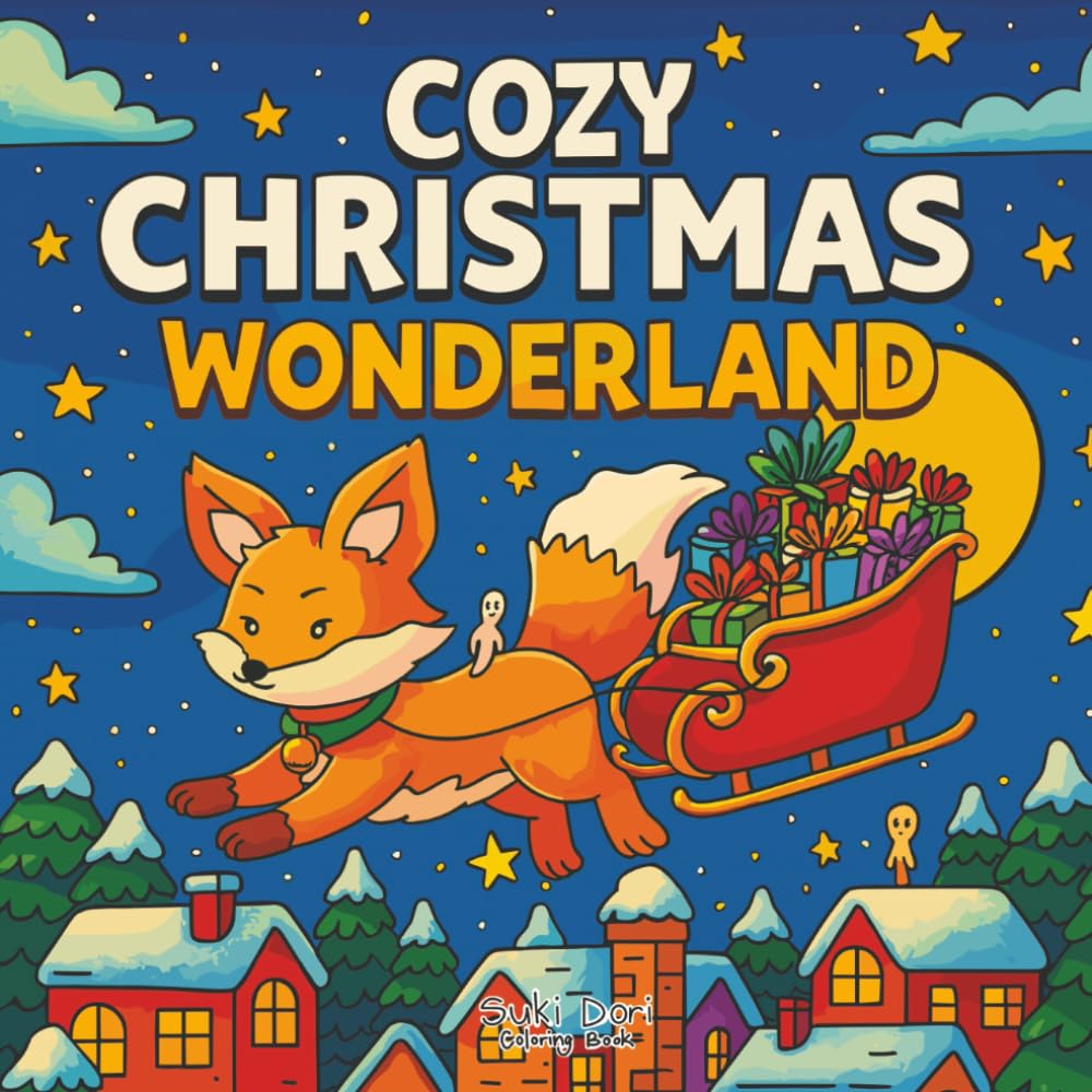 Cozy Christmas Wonderland: Merry Cute Fuzzy Holiday Coloring Book for Adults, Teens, & Kids, Bold & Easy Pages