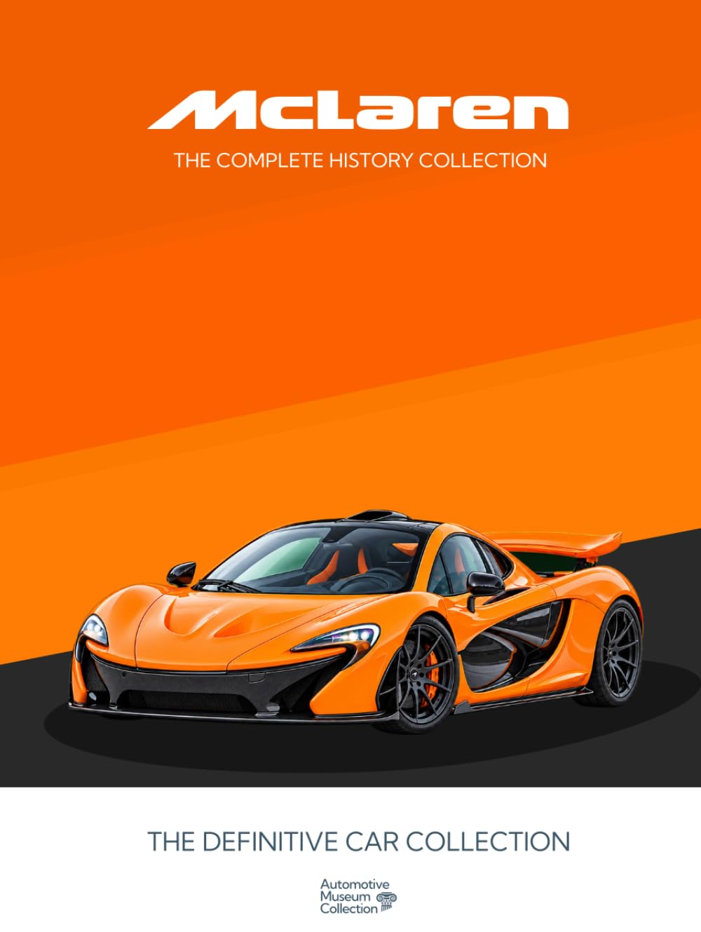McLaren - The Complete History Collection: Collectors Coffee Table Book Gift Edition