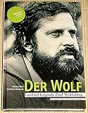  DER WOLF - Fussball-Legende Paul Wolfisberg - Mit einem Vorwort von Ottmar Hitzfeld