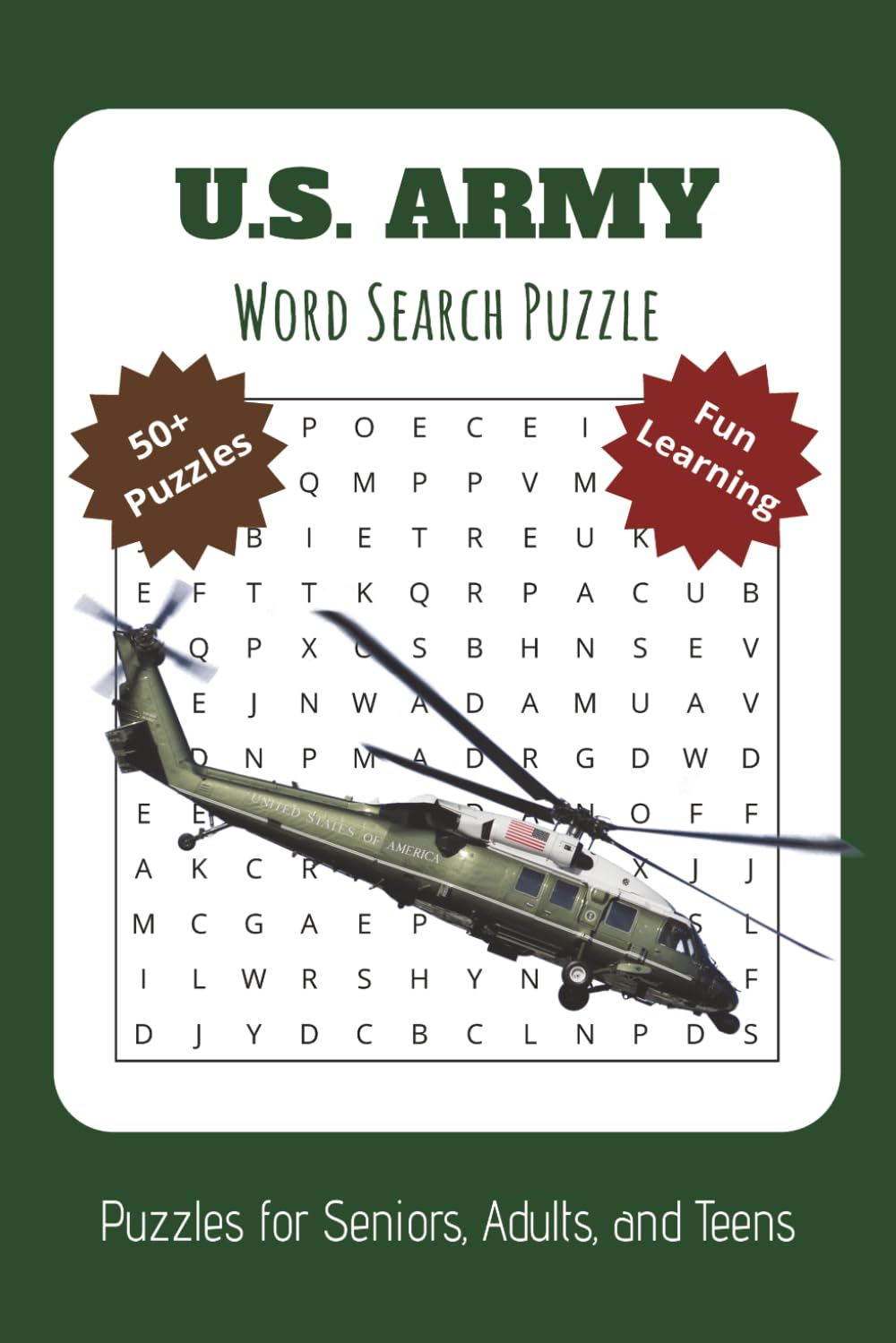 Army Word Search Puzzle Book: Word Searches with Easy to Read Print About the U.S. Army, Military, Combat, and More | 6x9 inches, 110 pages | 50+ Puzzles … Gift for Vacations, Holiday, and Free Times
