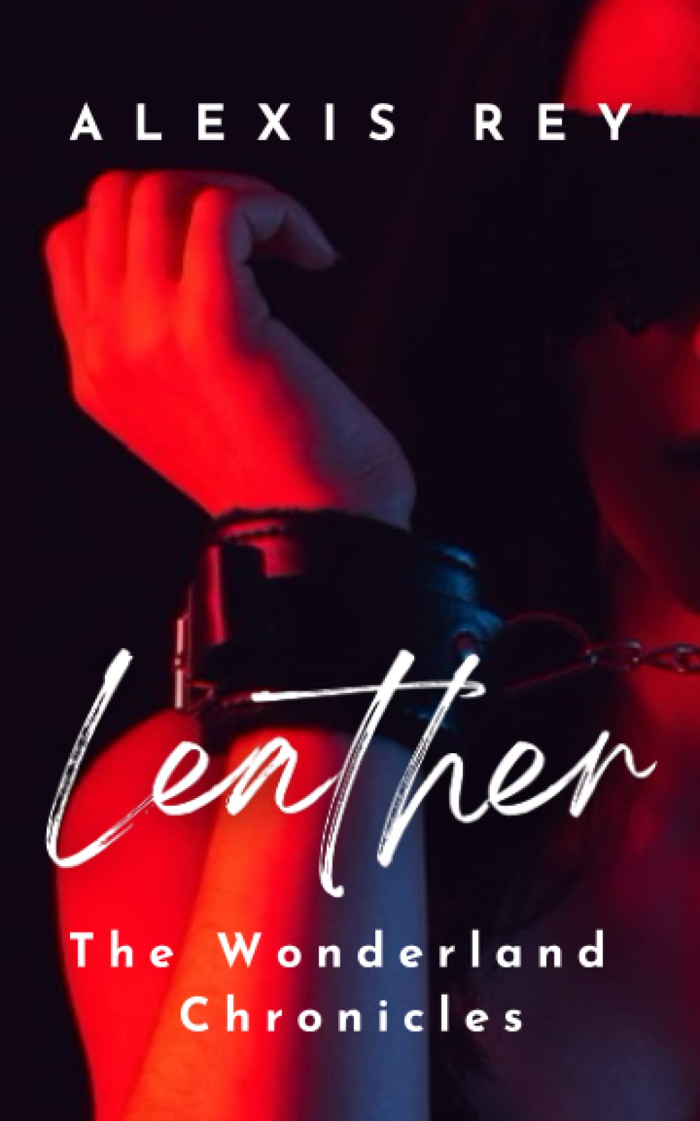 Leather: an erotic novella (The Wonderland Chronicles)