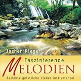 Faszinierende Melodien