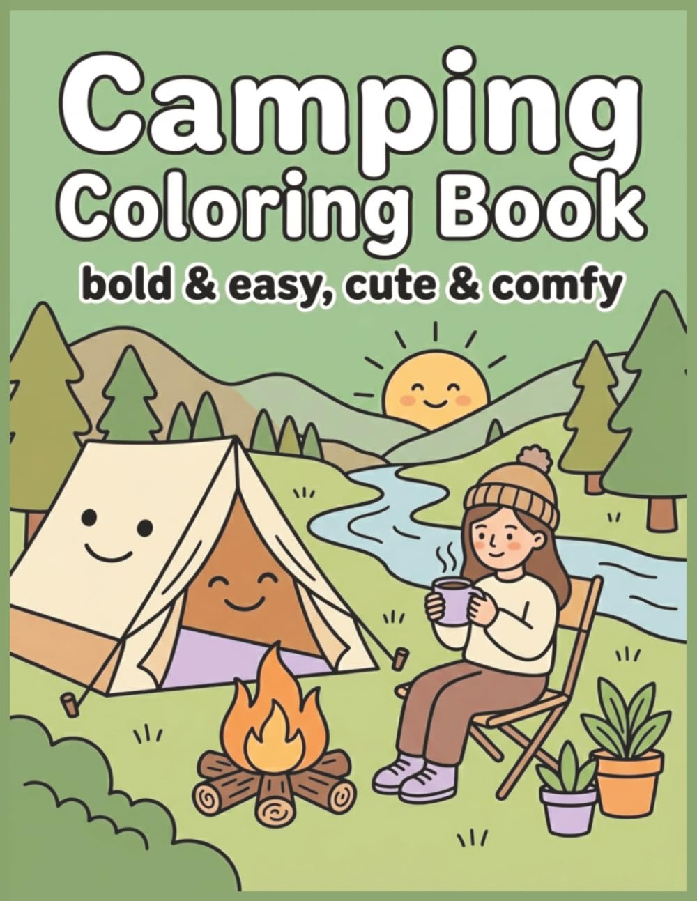 Camping Coloring Book: Bold & Easy | Cute & Comfy | Outdoor Coloring Book | Creative Coloring & Stress Relief for Seniors, Adults & Teens (Nature & Outdoor Life)