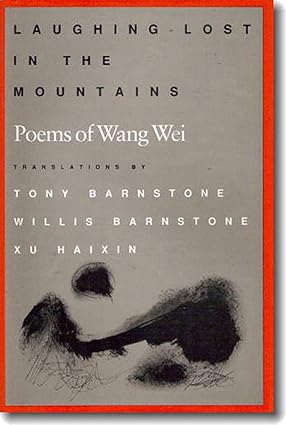 Laughing Lost in the Mountains: Poems of Wang Wei-Wow! eBook