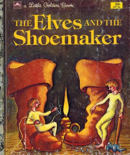 The Elves and the Shoemaker (Little Golden Book) 0307602036 Book Cover