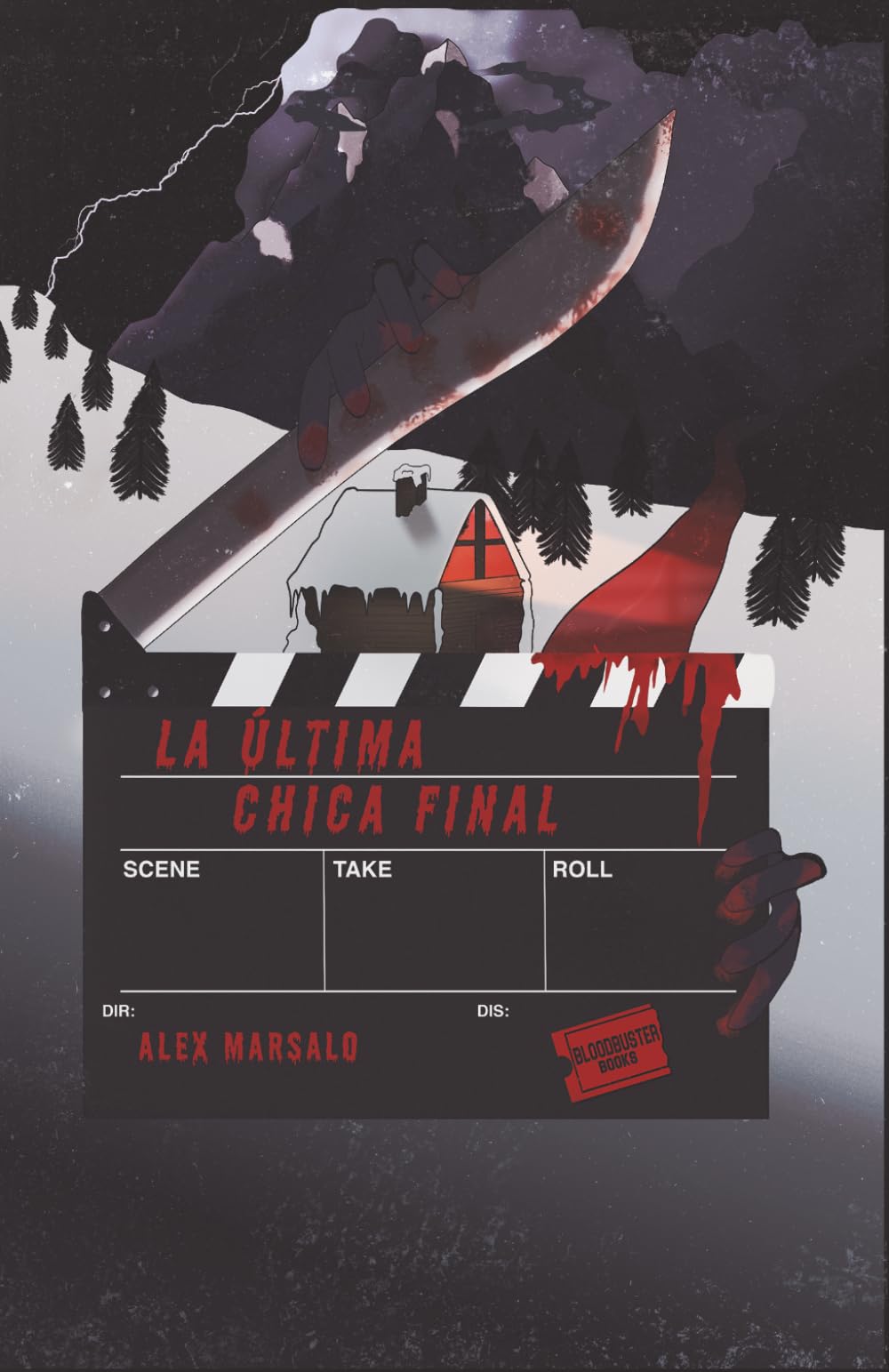 La última chica final (BLOODBUSTER BOOKS)