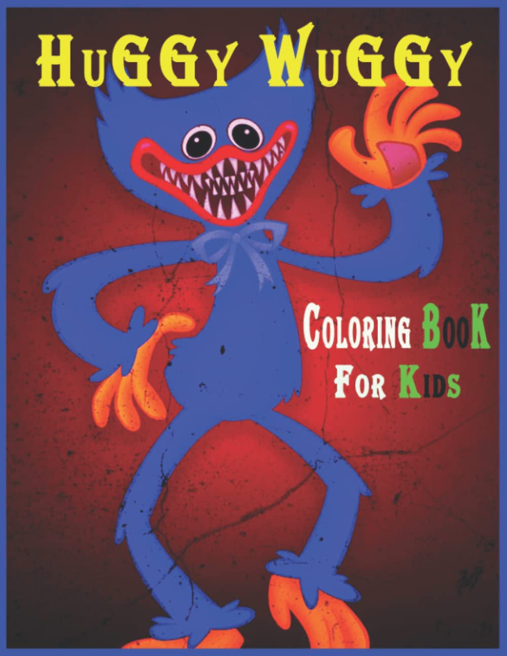 Buy Huggy wuggy coloring book for kids: 42 Pages of High Quality