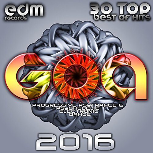 Amazon Music Various artistsのGoa 2016 30 Top Best Of Hits
